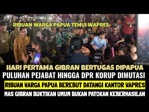 Hari Pertama Wapres Gibran Bertugas Di Papua Puluhan Pejabat Korup DIMUTASI ! Rakyat Papua Terharu!