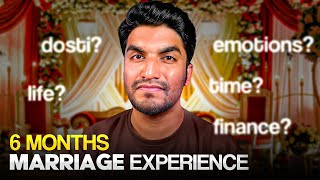 My 6 Month Marriage Experience (THE REAL REALITY) !
