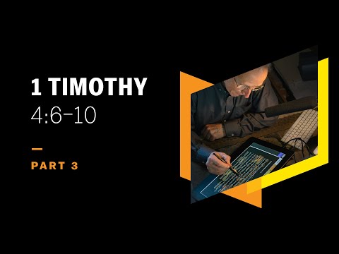 How Is Godliness Good for This Life and the Next? 1 Timothy 4:6–10, Part 3