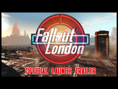 Fallout London - Official Launch Trailer