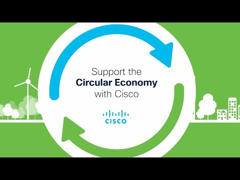 Cisco’s Commitment to the Circular Economy