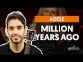 videoclase Million Years Ago (aula de violão completa)
