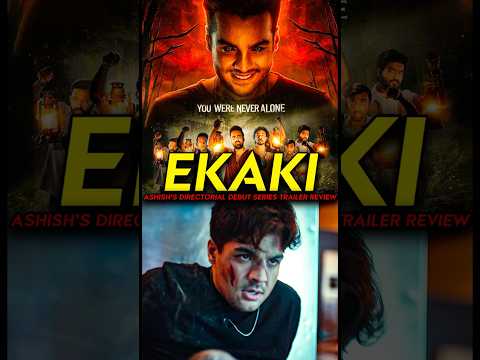 Ekaki Trailer Review – Ashish Chanchlani Horror Comedy Series
