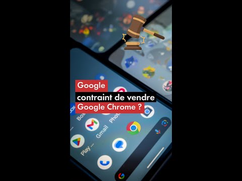 Google contraint de vendre Google Chrome ?