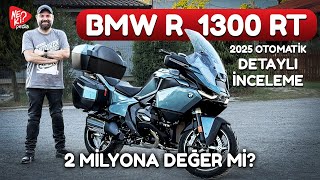 2025 BMW R 1300RT Otomatik : 2 Milyona Değer mi? Detaylı Test & İnceleme