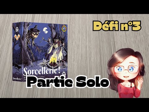 SORCELLERIE! | Défis 3 - Pas si difficile que cela ! Partie solo