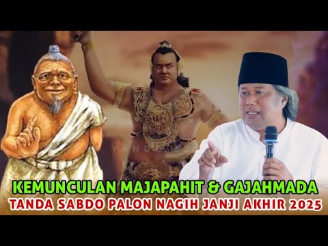 Gus muwafiq terbaru - Kemunculan Majapahit & Gajahmada Tanda Sabdo palon nagih janji