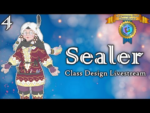 Sealer Class Design Stream (Part 4) - Dungeons & Dragons 5e