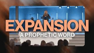 Expansion (A Prophetic Word) | Jen Tringale