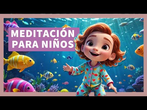 Meditación para Niños: Dulces Sueños Nadando entre Peces 🐠🐬