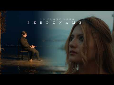 La Clase Loka - Perd贸name (Video Oficial)