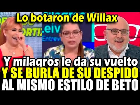 Milagros Leiva le da su vuelto a Beto Ortiz Burlándose de su salida de Willax y magaly se c* de risa