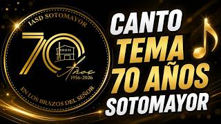 CANTO TEMA | 70 AÑOS SOTOMAYOR - 2026 @SantaLey @IglesiaSotomayor