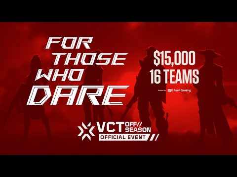 ASUS ROG | For Those Who Dare - Official OFF//SEASON 2023 VALORANT Tournament