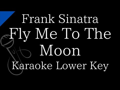 【Karaoke Instrumental】Fly Me To The Moon / Frank Sinatra【Lower Key】