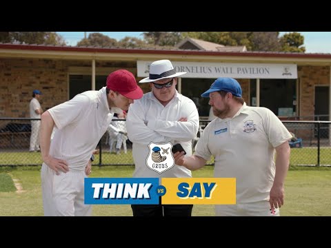 Local Cricket: Think vs Say with The Grubs