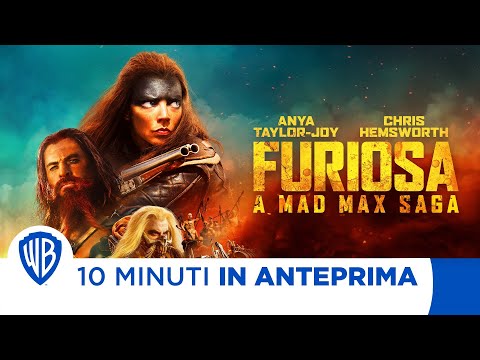 10 Minuti in Anteprima | FURIOSA : A MAD MAX SAGA