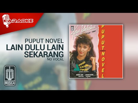 Puput Novel – Lain Dulu Lain Sekarang (Official Karaoke Video) | No Vocal