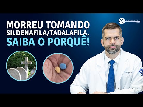 Morreu tomando sildenafila/tadalafila? Saiba o porquê! | Dr. Marco Túlio Cavalcanti
