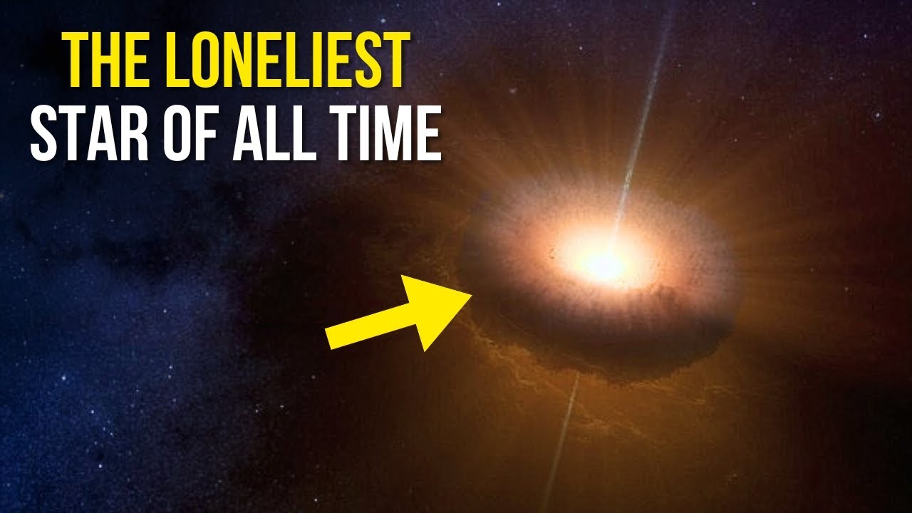 The Loneliest Star in the Universe!