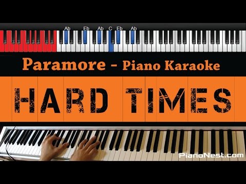 Paramore – Hard Times – HIGHER Key (Piano Karaoke / Sing Along)