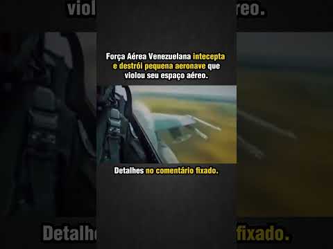 Força Aérea da Venezuela abate avião que violou seu espaço aéreo!