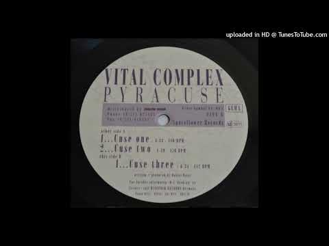 Vital Complex - Pyracuse (Cuse Three)