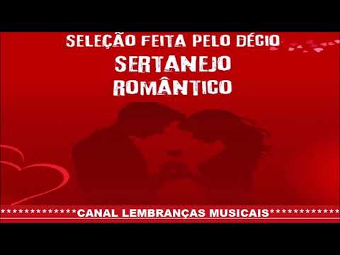 Sertanejo romântico [seleção feita pelo Décio]