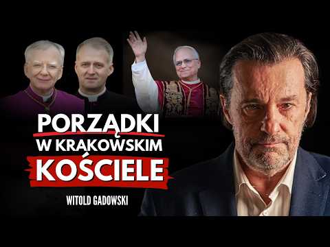 Porządki w Kościele, haki na Nawrockiego i “tajne” taśmy. Witold Gadowski