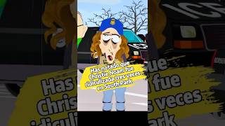 ¿Has notado que Christie Noam fue ridiculizada tres veces en South Park?#ChristieNoam#SouthPark#trum
