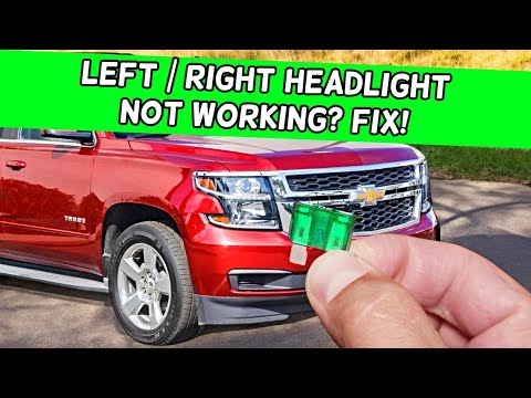 Why Left Right Headlight Does Not Work Chevrolet Tahoe Chevy Suburban 2014 2015 2016 2017 2018 2019