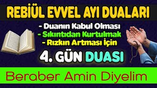 REBİÜLEVVEL AYI 4. GÜN DUASI Kuran ve Dualar