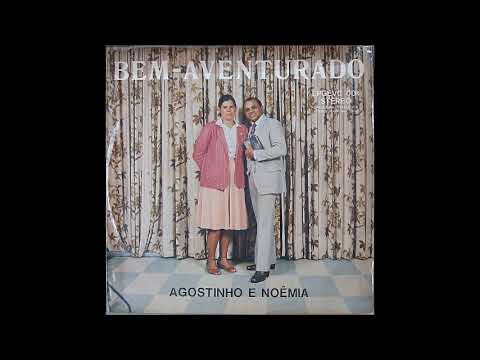 Agostinho e Noêmia - Rio da Vida