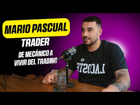 Mario Pascual - Me tuve que ARRUINAR para mejorar en mi TRADING | #trading #forex