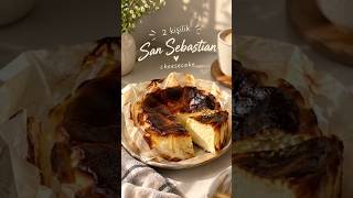 2 kişilik San Sebastian 🍰 Part 1 #home #keşfet #sansebastián #dessert