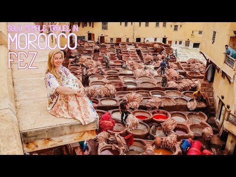 Solo Female Travel in Morocco – Fez – Episode 2