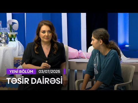 Təsir Dairəsi - 03.07.2025