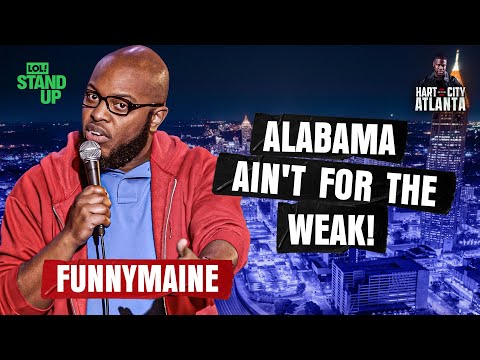 Alabama Ain't For The Weak! | Hart of the City | LOL! Stand-Up