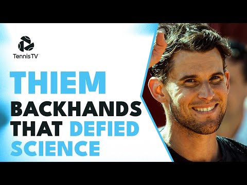 30 Dominic Thiem Backhands That Defied Science 🧬