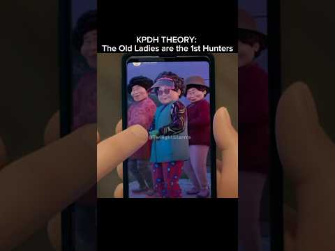 KPDH THEORY: The Old Ladies #kpopdemonhunters #kpdh #fypシ゚viral #trending #shortsfeed #homepage