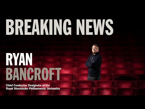 Breaking news – Ryan Bancroft new Chief Conductor of the Royal Stockholm Philharmonic Orchestra