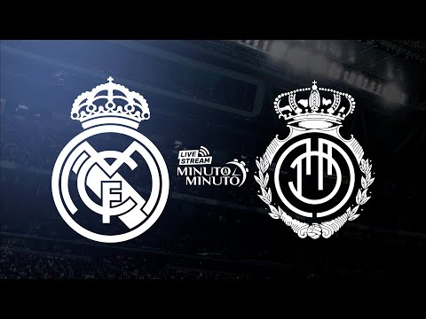 ⏱️ MINUTO A MINUTO | Real Madrid vs RCD Mallorca | LaLiga