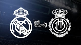 ⏱️ MINUTO A MINUTO | Real Madrid vs RCD Mallorca | LaLiga