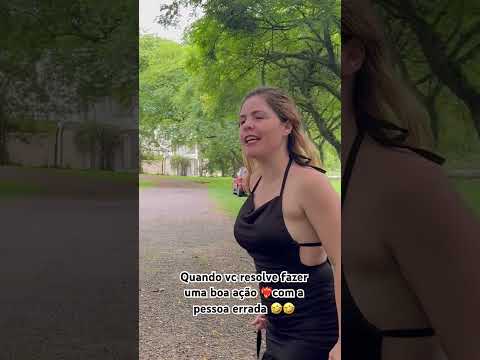 Quando vc resolve fazer uma boa ação ❤️‍🔥com a pessoa errada 🤣🤣.