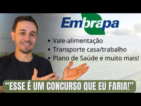 CONCURSO EMBRAPA 2024 - Benefícios, Salários e Adicionais! Edital iminente!