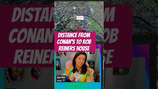 Did Nick Reiner walk home from Conan’s | Distance Between the two houses