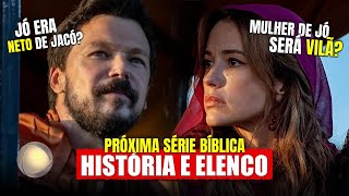 A VIDA DE JÓ - CONHEÇA A HISTÓRIA E O ELENCO DA SÉRIE BÍBLICA, SUBSTITUTA DE "PAULO" NA RECORD!