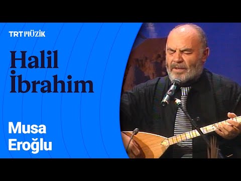 🙌🏼 Musa Eroğlu | Halil İbrahim (1998 - Canlı Performans)