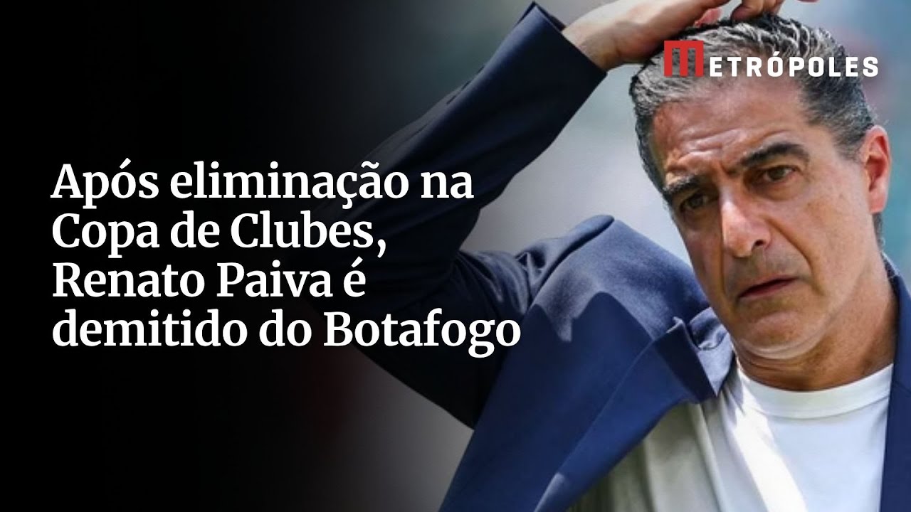 Após eliminação na Copa de Clubes, Renato Paiva é demitido do Botafogo