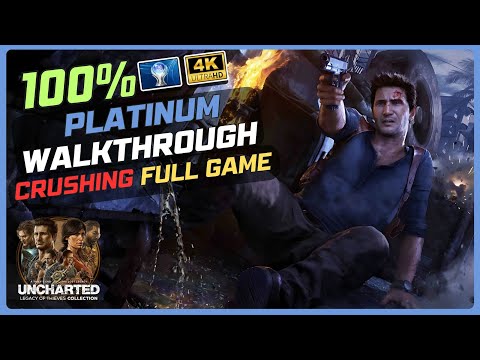 How To PLATINUM Uncharted 4 A Thief's End in 1 Video [Legacy of Thieves Collection]